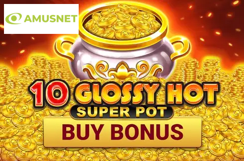 10 Glossy Hot Super Pot